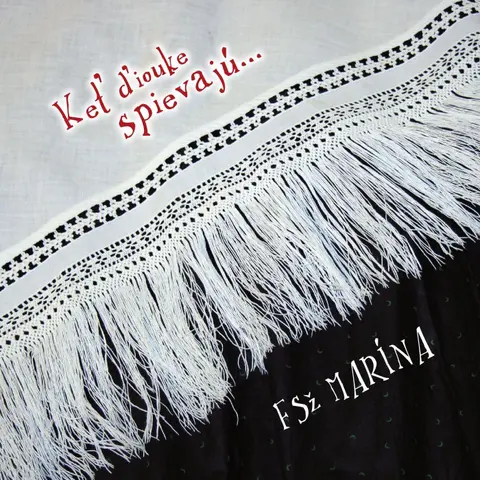 FSŽ Marína – CD FSZ MARINA  KET DIOUKE SPIEVAJU