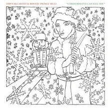 Dawn McCarthy & Bonnie 'Prince' Billy, Vinyl CHRISTMAS EVE CAN KILL YOU