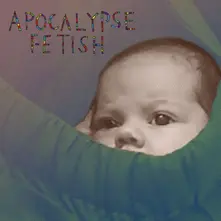 CD APOCALYPSE FETISH