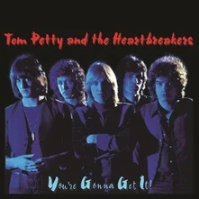 Tom Petty and the Heartbreakers, CD You're Gonna Get It!