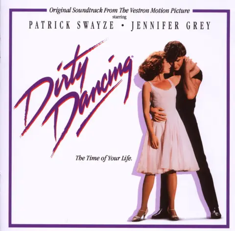 Dirty Dancing (Original Soundtrack From The Vestron Motion Picture)
