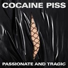 Cocaine Piss, CD PASSIONATE AND TRAGIC