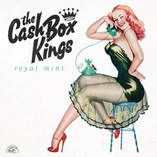 The Cash Box Kings, CD ROYAL MINT