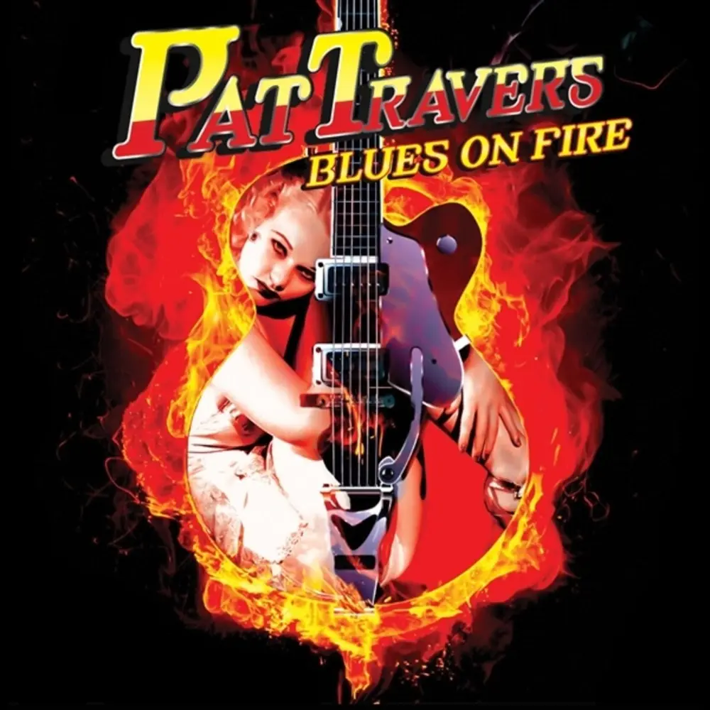Pat Travers – BLUES ON FIRE (Vinyl)
