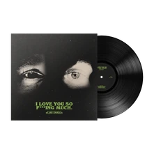 Glass Animals, Vinyl I LOVE YOU SO F***ING MUCH
