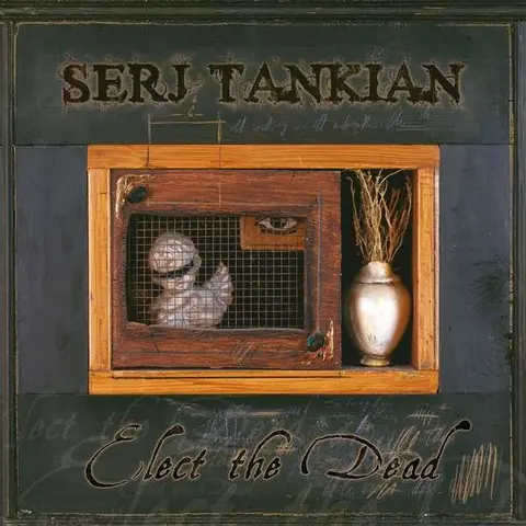 Serj Tankian – Tankian, Serj - Elect the Dead