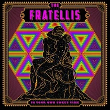 The Fratellis, Vinyl IN YOUR OWN SWEET TIME