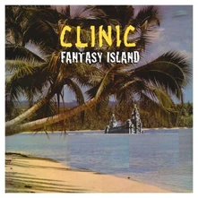 Clinic, Vinyl FANTASY ISLAND