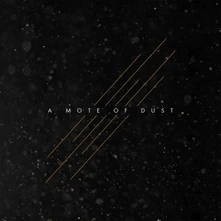 A Mote Of Dust, Vinyl A MOTE OF DUST