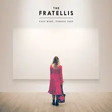 The Fratellis – FRATELLIS - EYES WIDE, TONGUE TIED (CD)