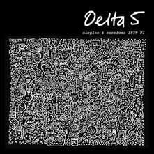 Delta 5, Vinyl SINGLES & SESSIONS 1979-1981