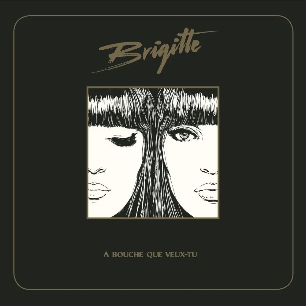 Brigitte – A Bouche Que Veux-tu (CD)