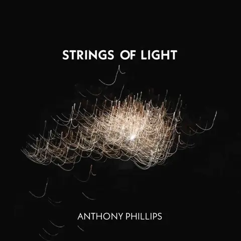PHILLIPS, ANTHONY - STRINGS OF LIGHT