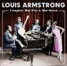 Louis Armstrong – Complete Hot Five & Hot Seven (CD)