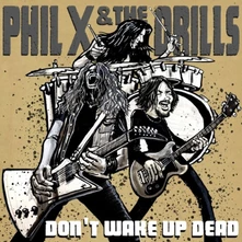 Phil X & The Drills, CD POW !! RIGHT IN THE KISSER