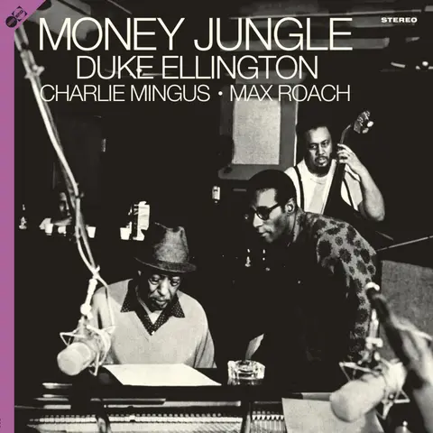 Duke Ellington, Charlie Mingus, Max Roach - Money Jungle (Groove Replica Label)