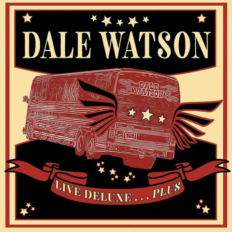 Dale Watson – CD LIVE DELUXE ... PLUS