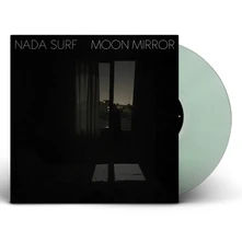 Nada Surf, Vinyl MOON MIRROR