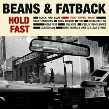 Beans & Fatback, CD HOLD FAST
