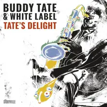 Buddy Tate – TATE'S DELIGHT - GROOVIN' AT THE JASS FESTIVAL (CD)