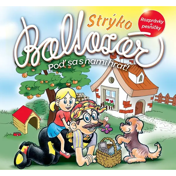 Strýko Baltazár – Poď sa s nami hrať! (CD)