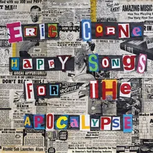 Eric Corne – HAPPY SONGS FOR THE APOCALYPSE (CD)