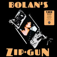 Vinyl BOLAN'S ZIP GUN