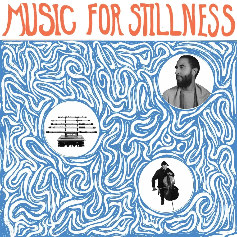 MUSIC FOR STILLNESS