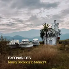 Exsonvaldes, Vinyl NINETY SECONDS TO MIDNIGHT