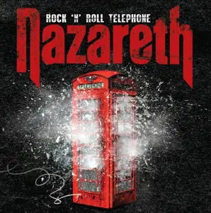 NAZARETH – ROCK 'N' ROLL TELEPHONE (Digipak) (CD)