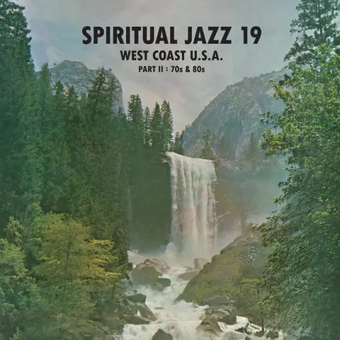 SPIRITUAL JAZZ 19 - WEST COAST USA PART 2: 70S & 80S
