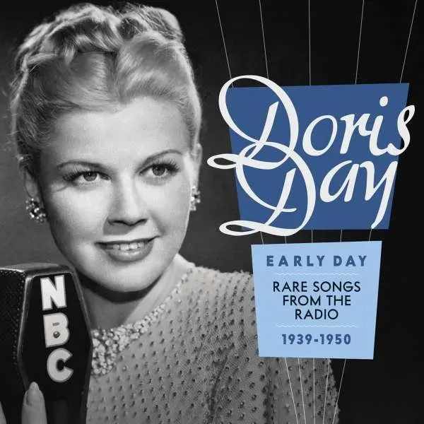 Doris Day – DAY, DORIS - EARLY DAY:RARE SONGS FROM THE RADIO 1939-1950 (CD)