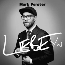 Mark Forster, CD LIEBE s/w