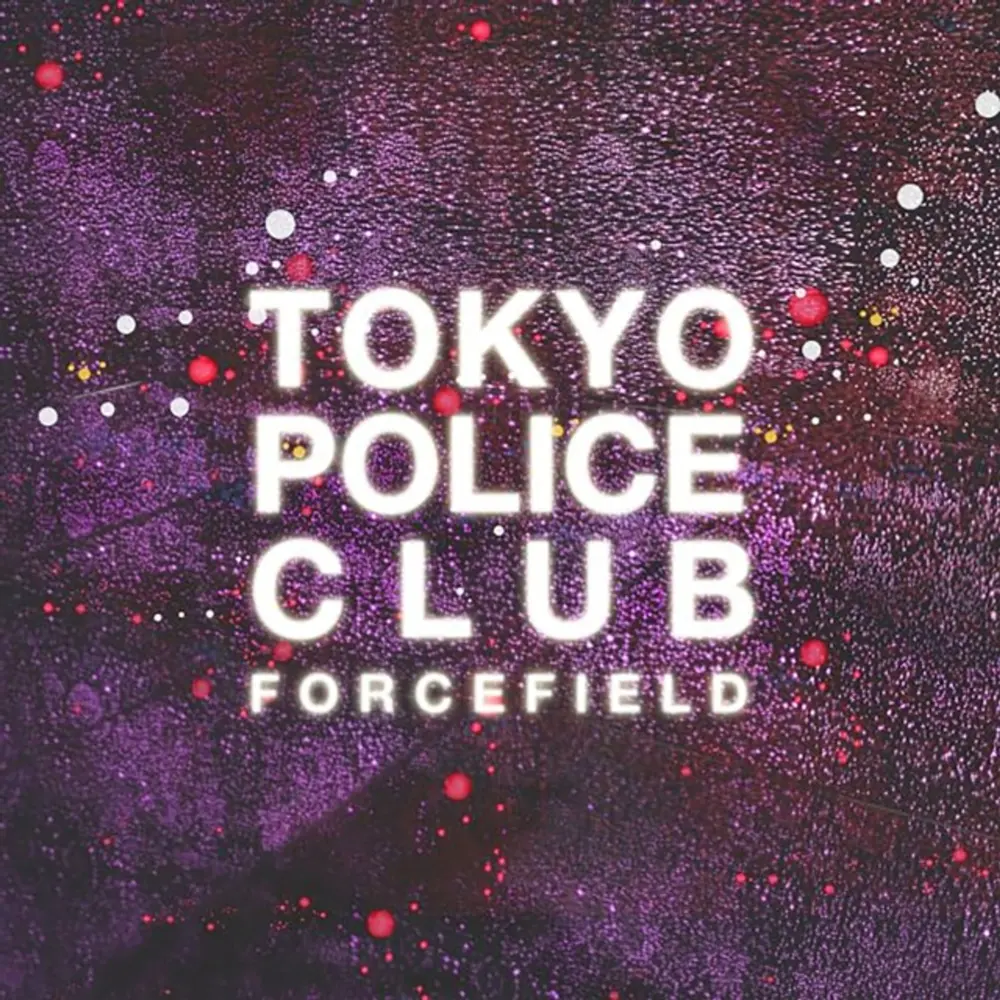 Tokyo Police Club – FORCEFIELD (Vinyl)