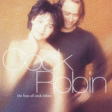 Cock Robin, CD The Best of Cock Robin