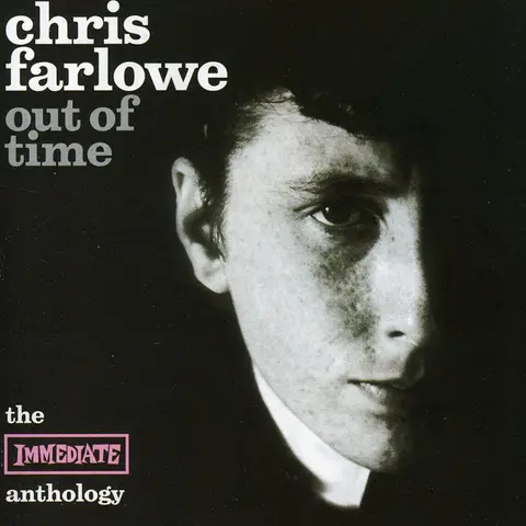 Chris Farlowe – CD OUT OF TIME - THE IMMEDIAT