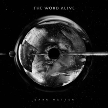 The Word Alive, CD DARK MATTER
