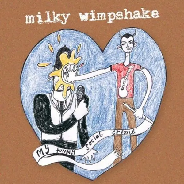 Milky Wimpshake – MY FUNNY SOCIAL CRIME (CD)