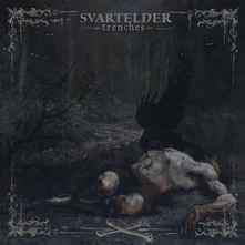 Svartelder, CD TRENCHES