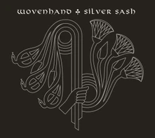 Wovenhand, Vinyl SILVER SASH
