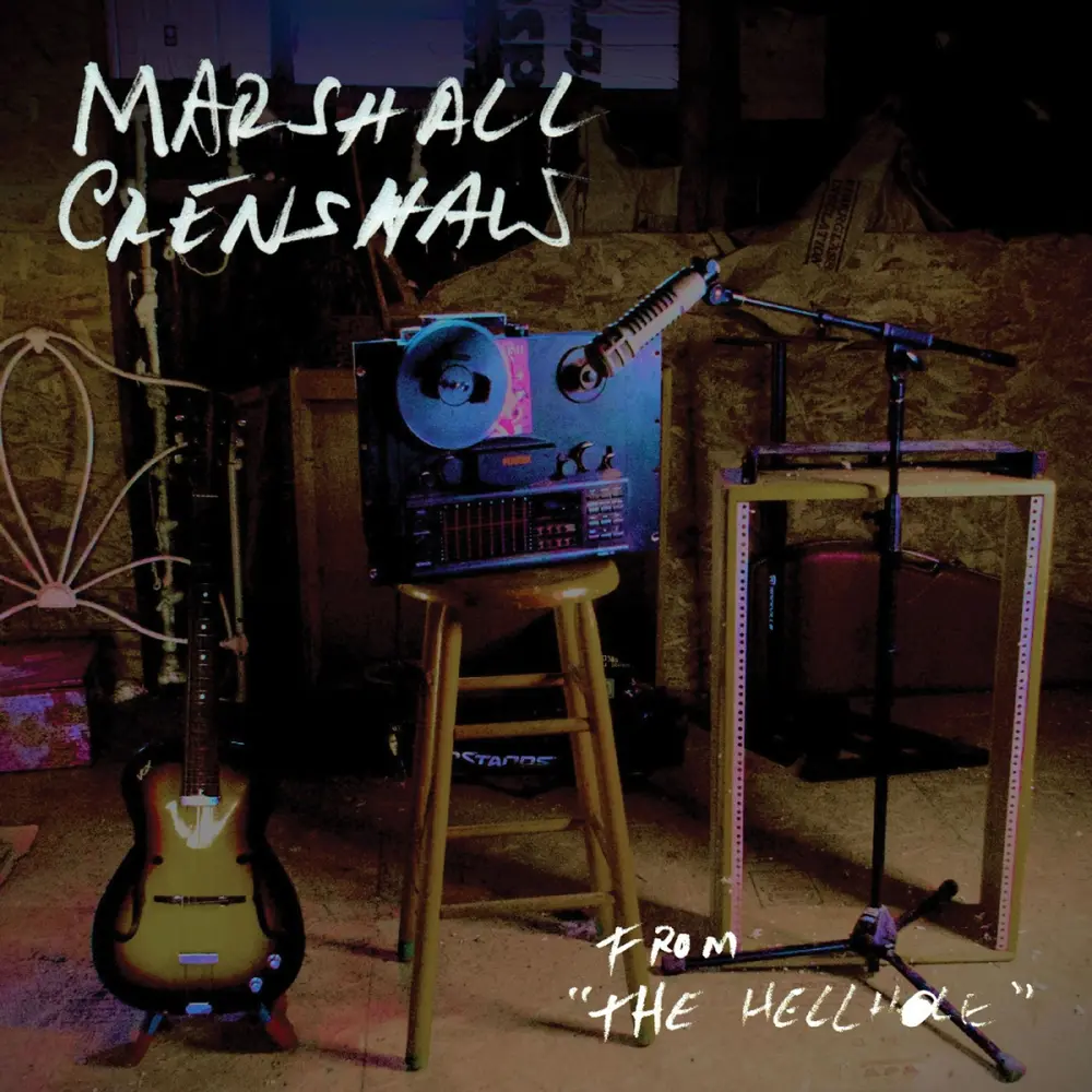 Marshall Crenshaw – FROM THE HELLHOLE (Vinyl)
