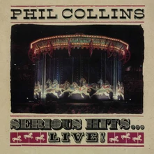 Phil Collins, CD SERIOUS HITS...LIVE!
