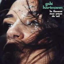 Gabi Hartmann, CD La Femme Aux Yeux De Sel