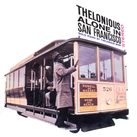 THELONIOUS ALONE IN SAN FRANSISCO