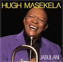 MASEKELA, HUGH - JABULANI thumbnail