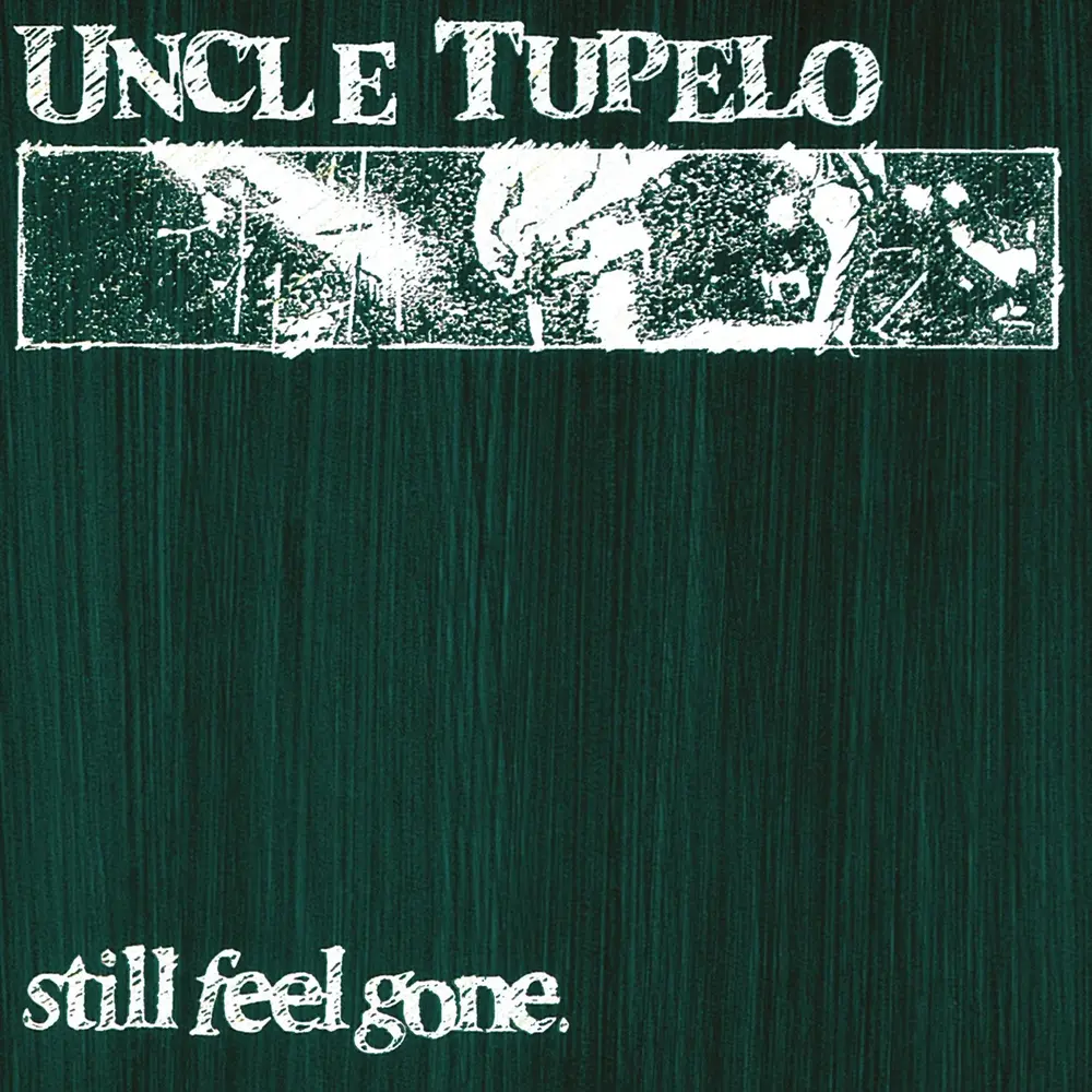 Uncle Tupelo – STILL FEEL GONE (Vinyl)