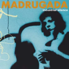 Madrugada, CD Industrial Silence