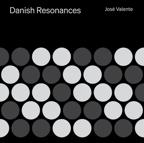 José Valente – CD DANISH RESONANCES