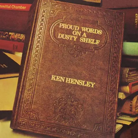 Ken Hensley – HENSLEY, KEN - PROUD WORDS ON A DUSTY SHELF (2021)