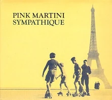Pink Martini, CD PINK MARTINI - SYMPATHIQUE